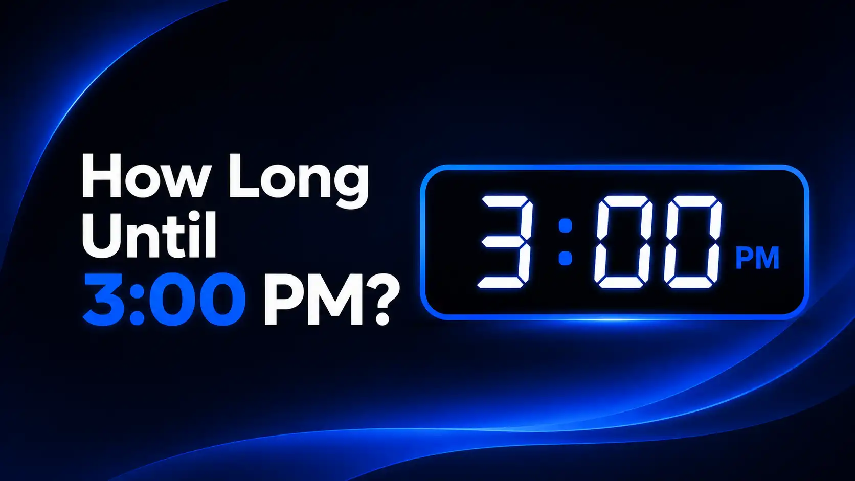 how long until 3:00 PM countdown timer